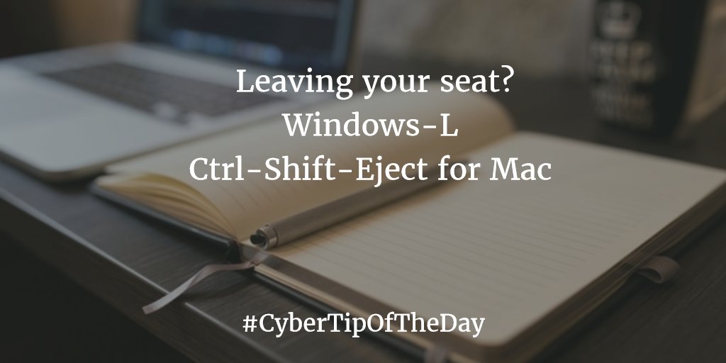 CybersecTips's tweet image. #CyberTipOfTheDay: Leaving your seat? Windows-L or Ctrl-Shift-Ejectworks for Macs