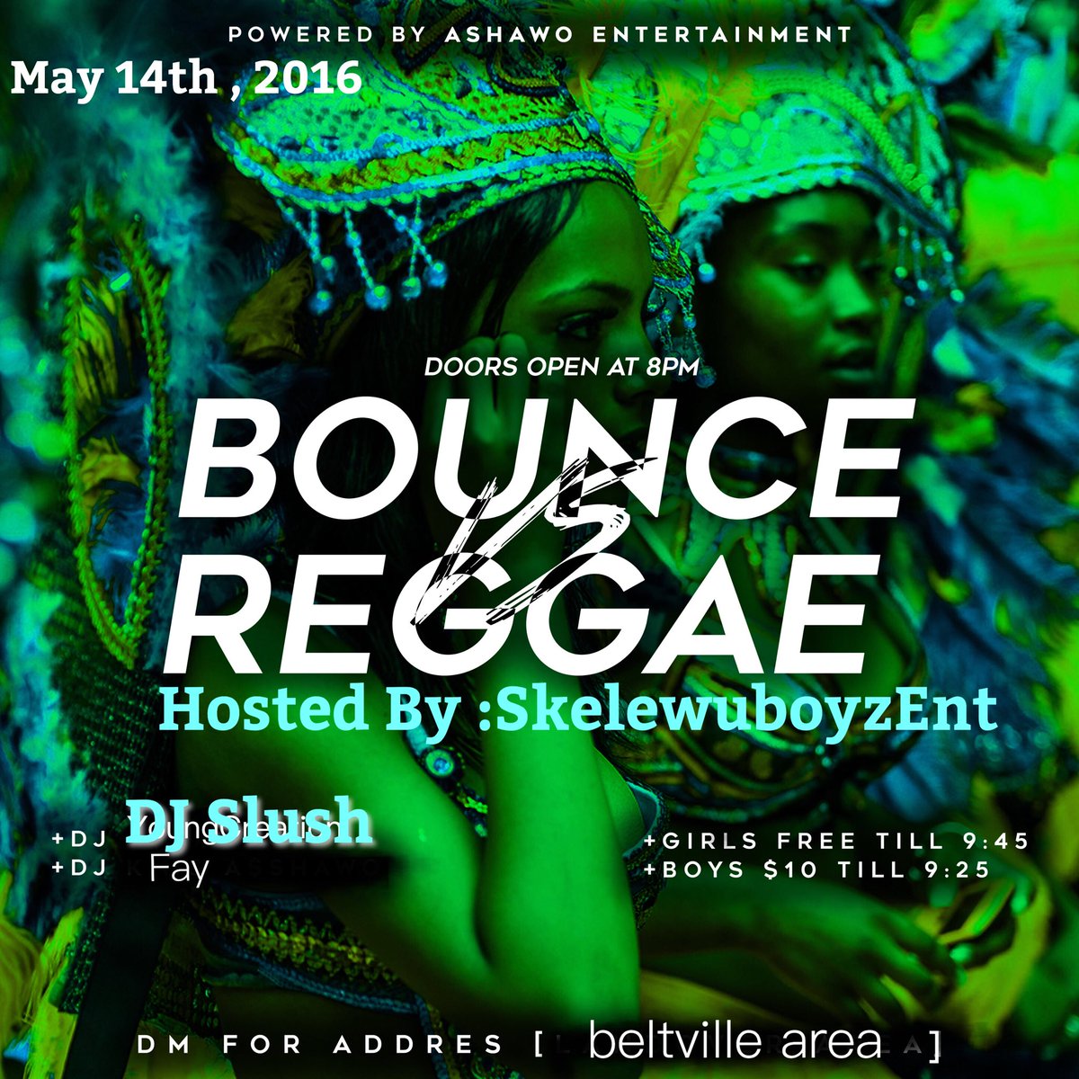 FOLO4270XX's tweet photo. AshawoEnt Presents 
🇯🇲🇳🇬 #BounceVsReggae 🇯🇲🇳🇬
May 14th ,2016
Ladies Free Till 9:45
Dm @AshawoEnt More Info
https://t.co/dMlcZ361yA