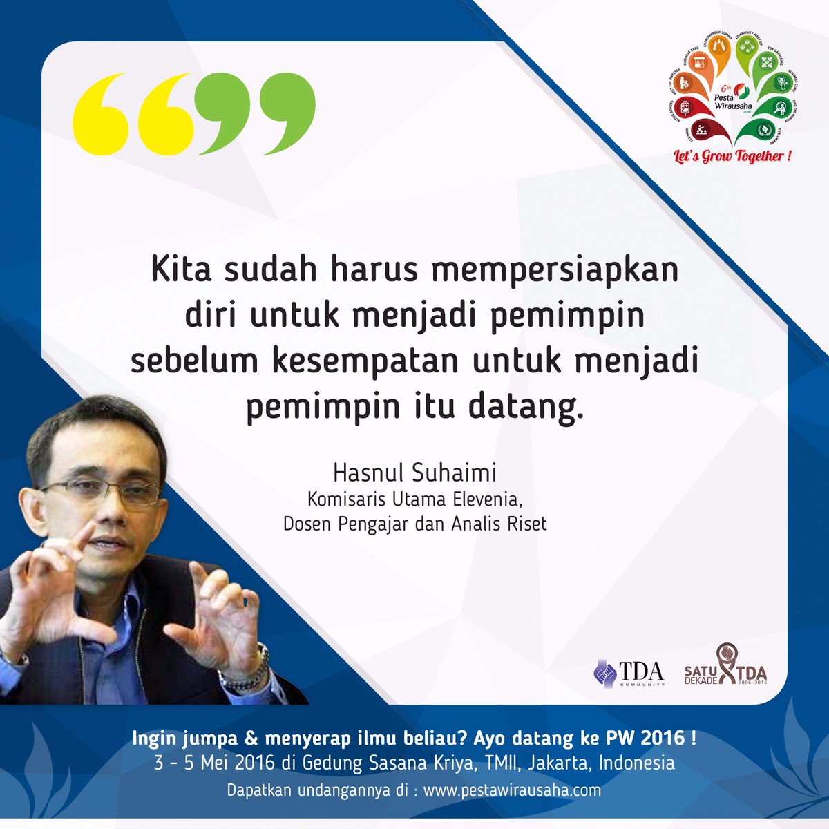 #1DekadeTDA #PestaWirausaha2016 Tanggal 3 - 5 Mei 2016, akan menampilkan <a href="/hasnuls/">Hasnul Suhaimi</a> Tiket bit.ly/PWNas2016