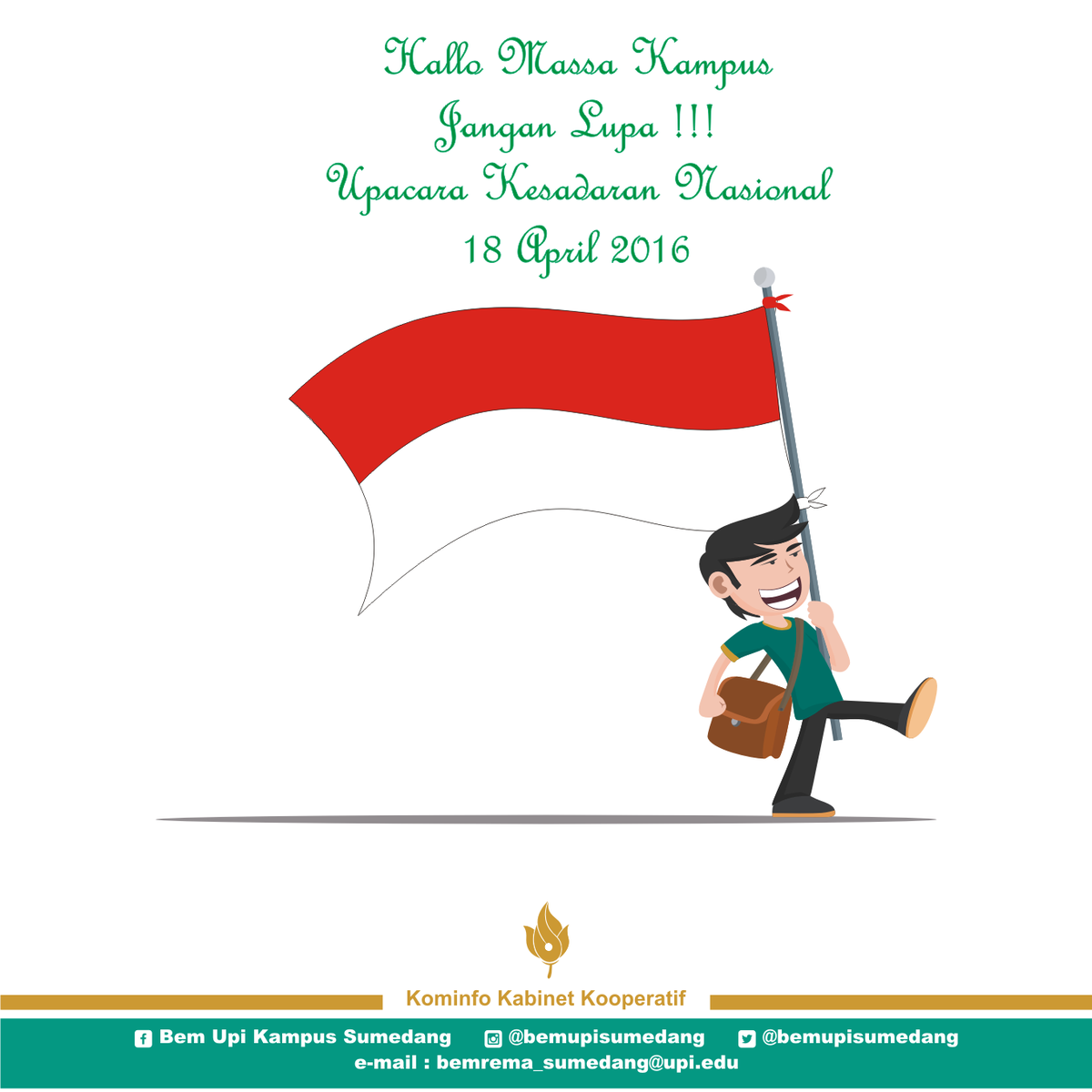 Selamat malam massa kampus, awali minggu perkuliahanmu dengan mengikuti upacara hari kesadaran nasional ya