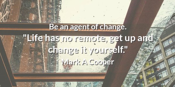 LuxuryTravel77's tweet image. Be an agent of change. "Life has no remote, get up and change it yourself."