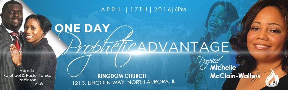 MYKINGDOMCHURCH's tweet photo. The Prophetic Advantage with Prophet Michelle McClain Walters, April 17th, 2016. 10:30 am &amp; 6:00pm.  Tonight! https://t.co/UKPBDXUucP