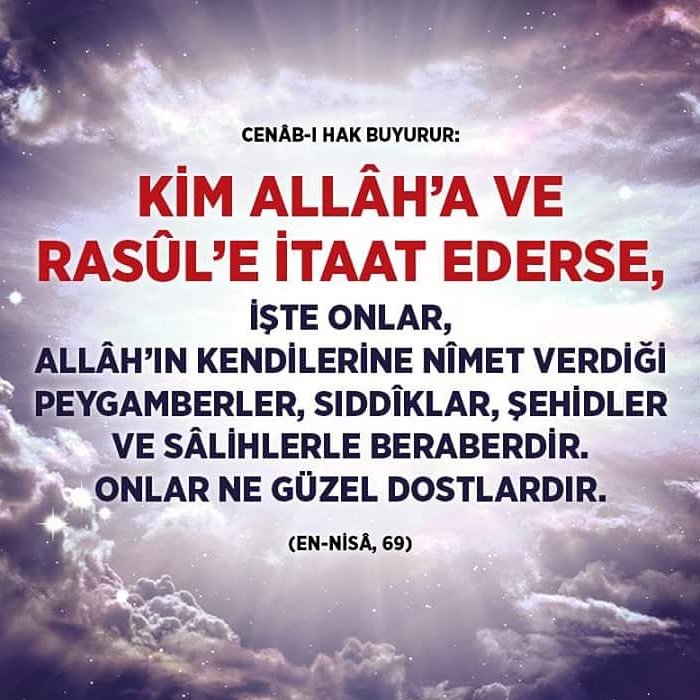 ilmisuffa's tweet photo. #Allah #rasülullah #itaat #ederse #nimet #peygamber #sıddık #şehit #salih #güzel #dost #ayet #ilmisuffa https://t.co/w3fPWrhYKc