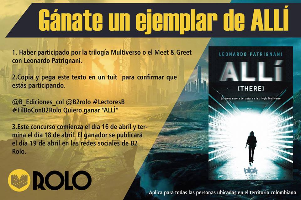 valentinatobo19's tweet image. @B_Ediciones_Col @B2Rolo #LectoresB #FilBoConB2Rolo Quiero ganar &quot;ALLÍ&quot; de @LeoPatrignani