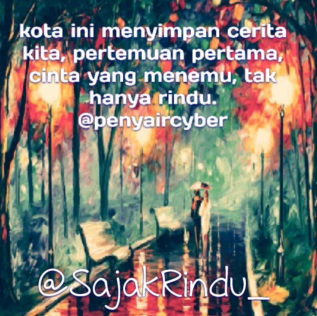 CoretanSR's tweet photo. kota ini menyimpan cerita kita, pertemuan pertama, cinta yang menemu, tak hanya rindu. ~@penyaircyber https://t.co/W6ht4k9Kb0