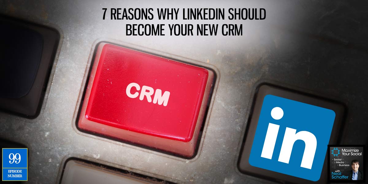NealSchaffer's tweet photo. 7 Reasons Why LinkedIn Should Become Your New CRM https://t.co/QjG9WSu0H9  #linkedin https://t.co/qXLePWx7Wp