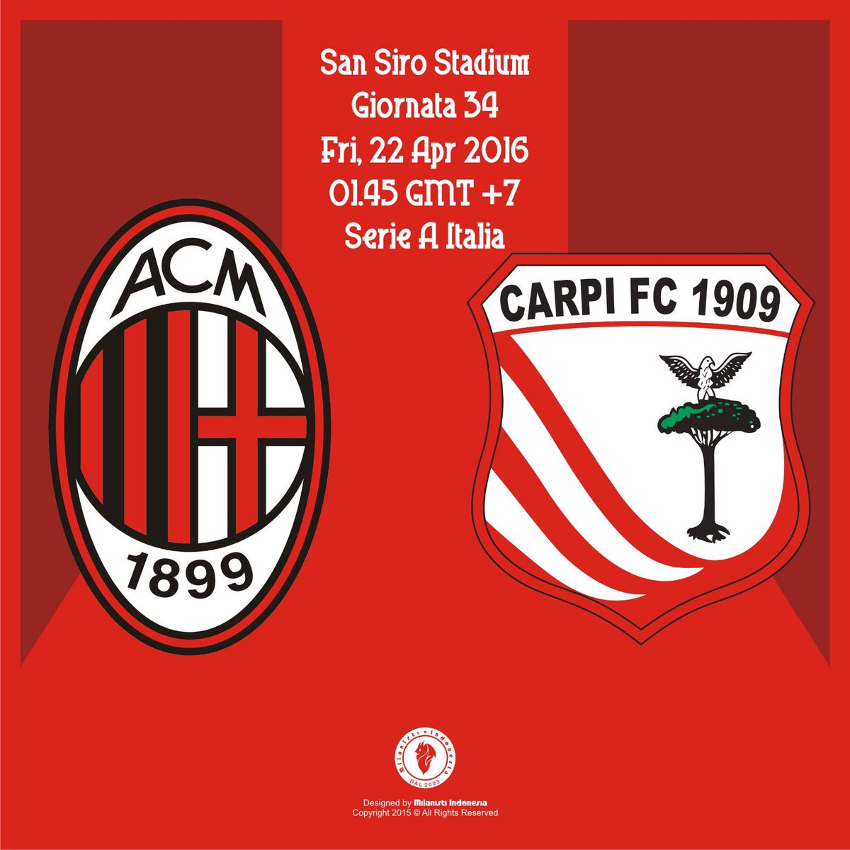 #NextMatch Giornata 34 | AC Milan vs Carpi | 
Jumat 22 April 2016 | K.O  01.45 Wib | info Live Menyusul #ForzaMilan