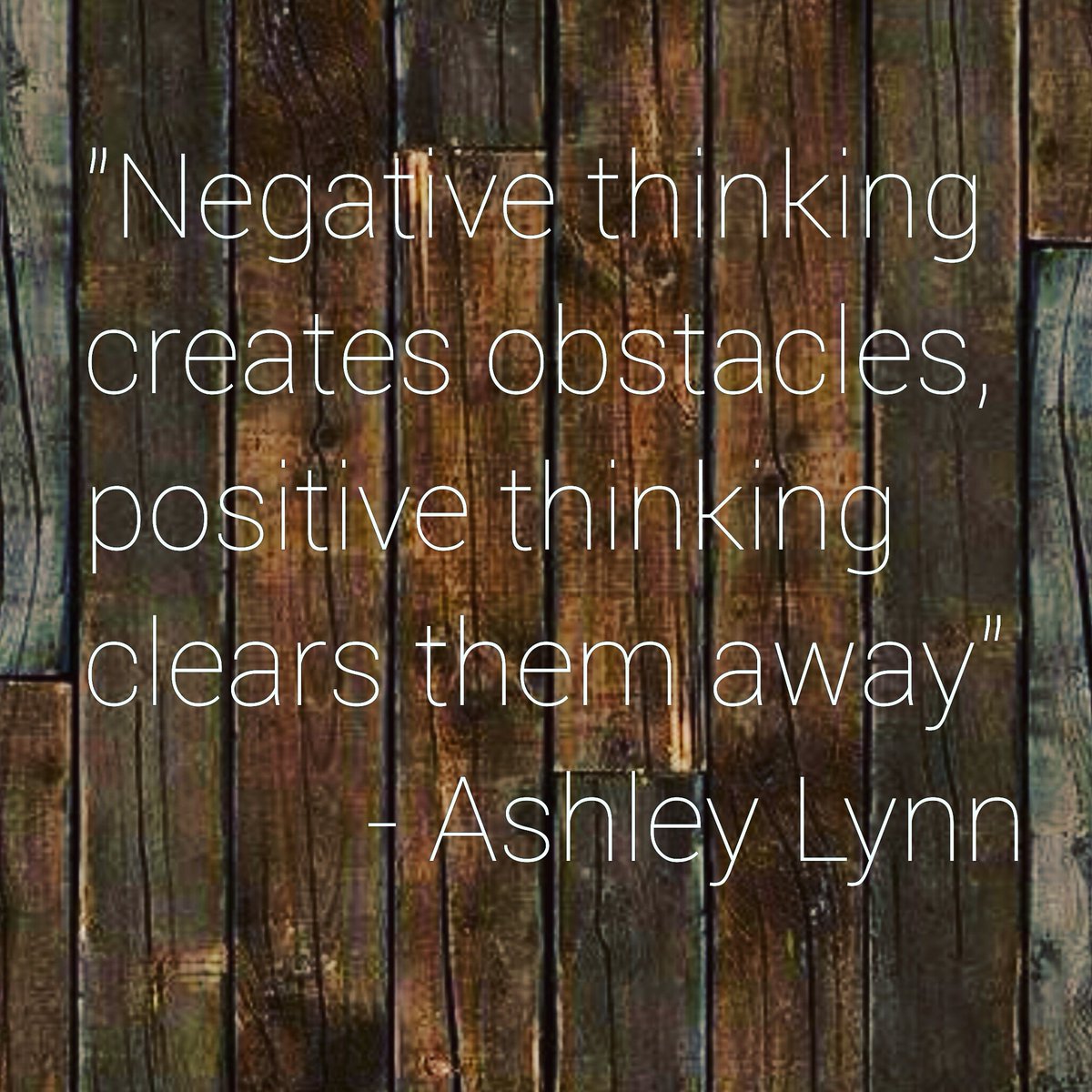 mis_aLb's tweet photo. "Negative thinking creates obstacles, positive thinking clears them away" - me https://t.co/hOx4ZmOF23
