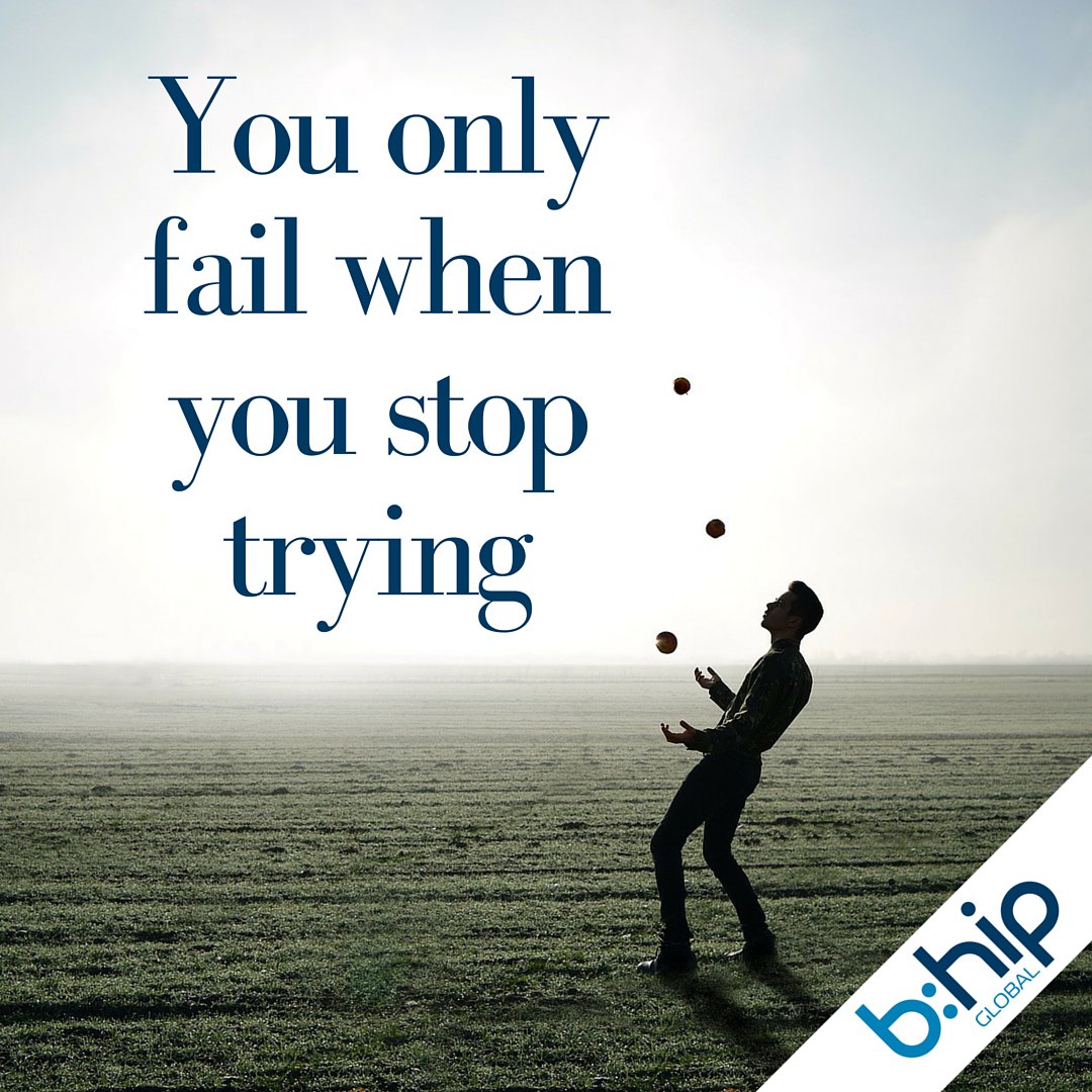 bhipHQ's tweet photo. You only fail when you stop trying. #bhip #motivationmonday #bhipglobal https://t.co/efV1KNyiv1