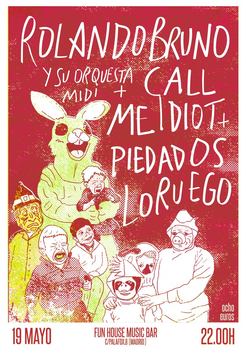 PeriWhat's tweet photo. En Mayo hay un fiestón muy serio en @FunHouseMadrid #RolandoBruno #CallMeIdiot #PiedadOsLoRuego *Cartel de servidora https://t.co/bumSVxI5sG