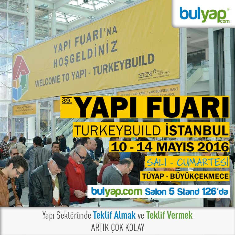 10-14 MAYIS 2016 tarihleri arasında düzenlenecek olan 39. İstanbul #YapıFuarı'nda 5. Salon 126 Nolu standdayız.
