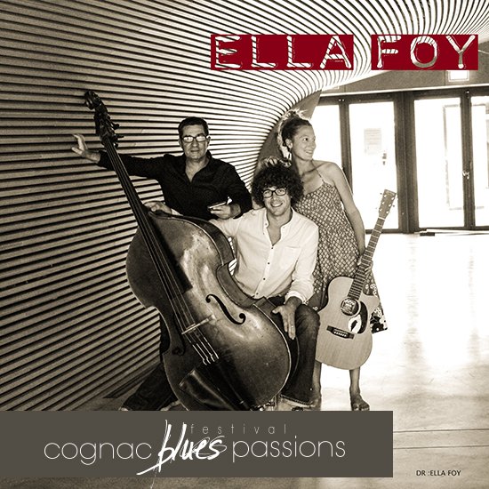 <a href="/ellafoylegroupe/">ELLA/FOY</a> sera en concert gratuit le mercredi 6 juillet à 16h15 #CognacBluesPassions ! #BluesPassions