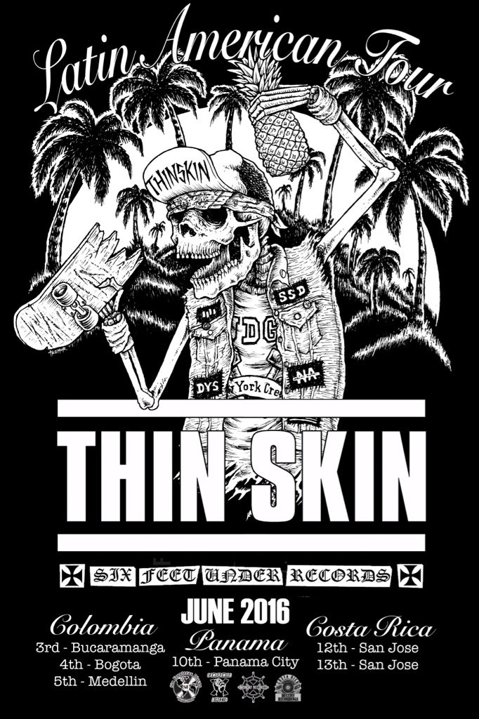 Check it out.. Thin Skin is doing a Latin American tour..
