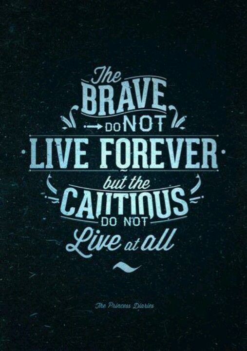ClintholmesLv's tweet photo. "The #brave do not live forever but the cautious do not live at all." #bebrave #ifnotnowwhen #wordstoliveby https://t.co/SMpGdJWWkk