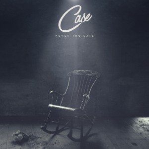 Case - Never Too Late - EP - Forthcoming - Case - Never Too ... -  - - - Headstrung Collective-