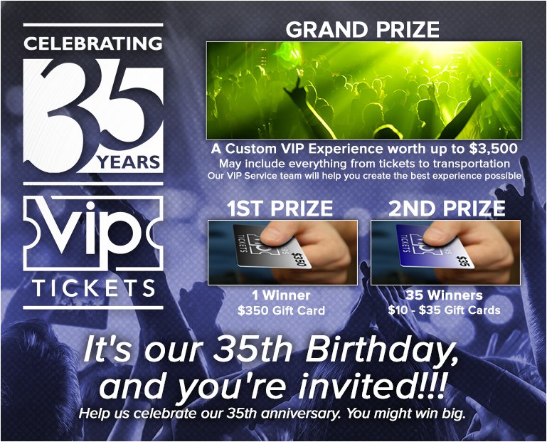 VIPTICKETS's tweet photo. 🎉 35th Anniversary Sweepstakes at @VIPTickets 🎊 👉Enter to Win Big! $3,500. 👉 https://t.co/fLHEvmR5f5 https://t.co/wIby56621z