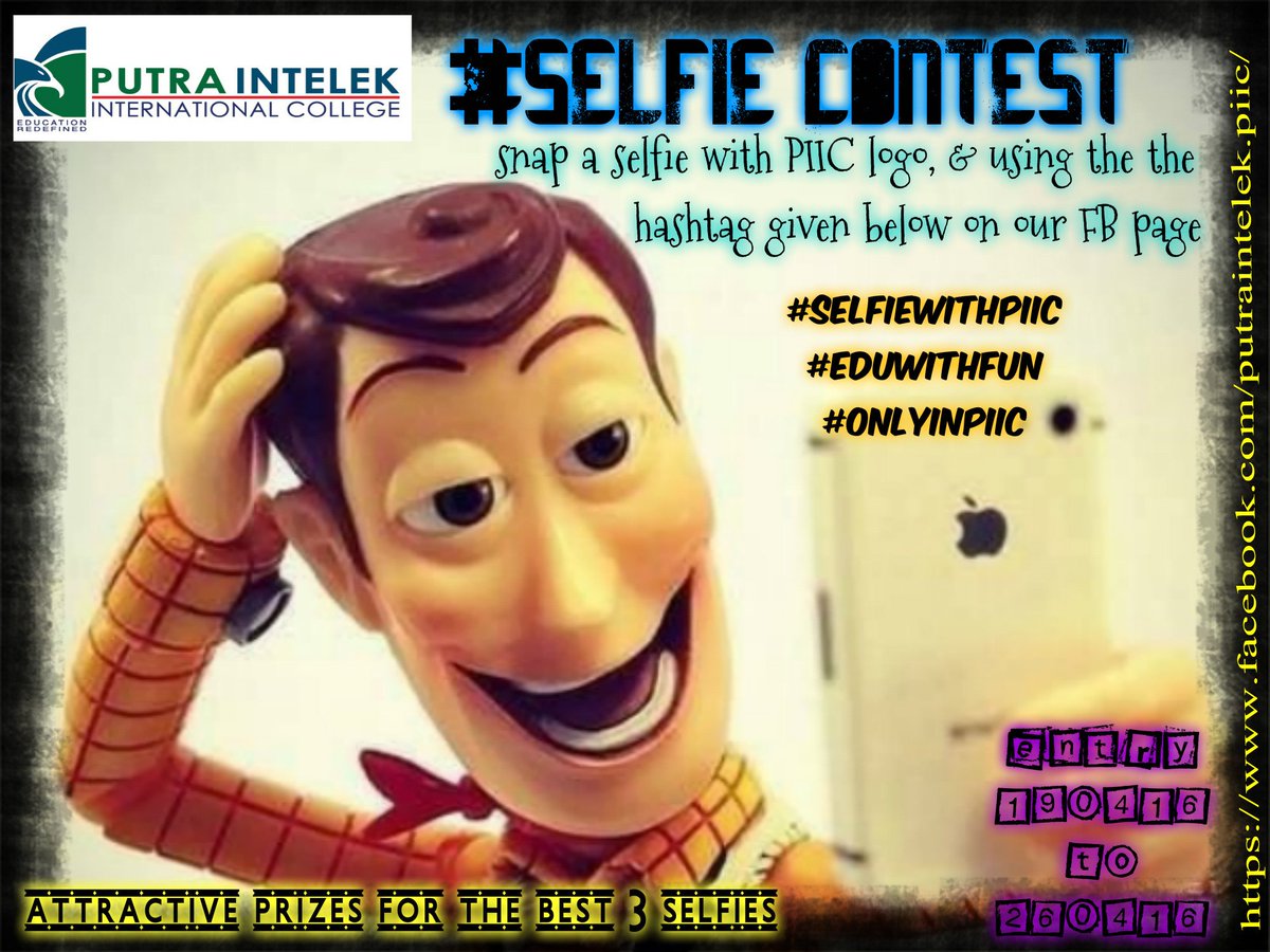 putraintelek's tweet photo. Upload the your selfie picture on our page using the hashtag # :
#selfiewithpiic
#eduwithfun
#onlyinpiic
in PIIC FB https://t.co/Qn8JFaVgH3