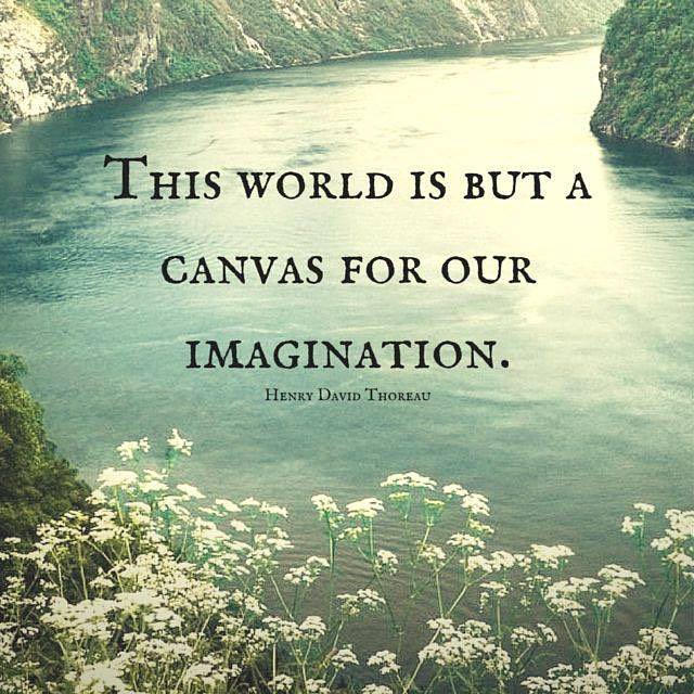 Your imagination is more more real than the world you see, because the world you see comes from what you imagine!