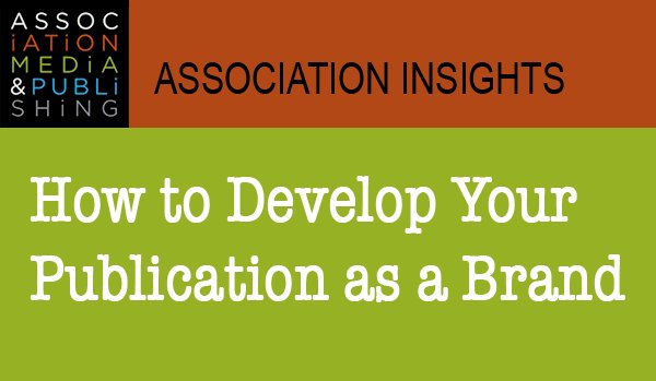 WalsworthCo's tweet image. Why #Associations Should Develop Their #Publication as a Stand-Alone Brand - hubs.ly/H02NYKt0 @AssnMediaPub