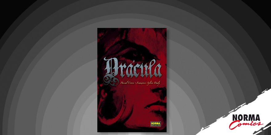 NormaComics's tweet photo. #Drácula de #PascalCroci y #François-Sylvie editado por @NormaEditorial https://t.co/sQqSuavBM8 https://t.co/A6RnRMpQjO
