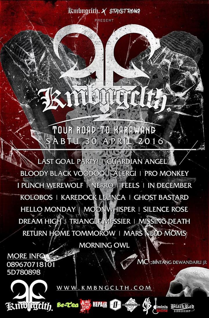 Kmbngclth x stay strong
"KMBNGCLTH TOUR ROAD TO KARAWANG "
Sabtu,30 april 2016
Cp :081212803994 / 089670718101