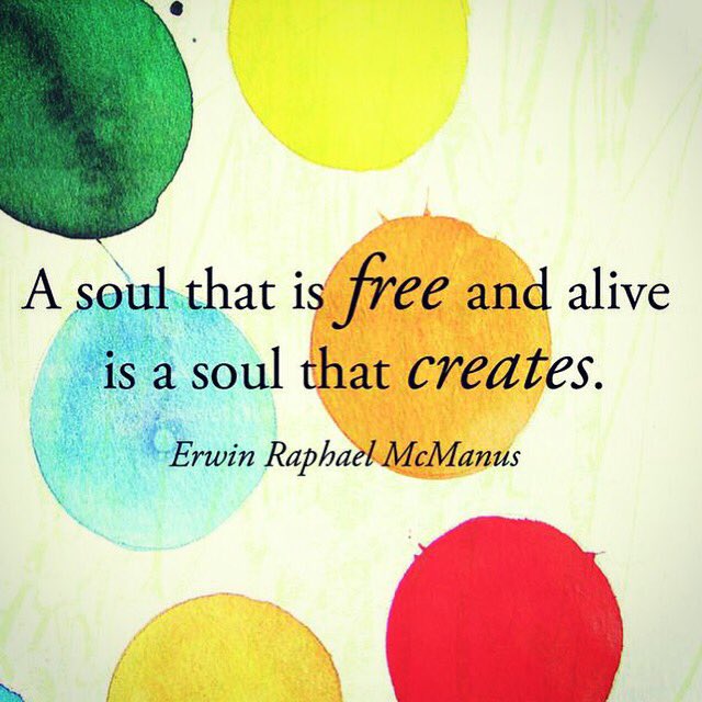 createlivebe's tweet photo. A #soul that is #free and #alive is a soul that #creates. — #ErwinRaphaelMcManus • #comealive #createlivebe https://t.co/ipToDiaaha