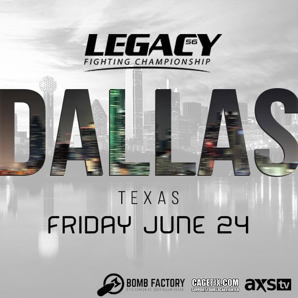 #DALLAS We're going to the <a href="/bombfactorydfw/">The Bomb Factory</a> for #Legacy56 Friday June 24th! Only on @AXSTVFights #SaveTheDate