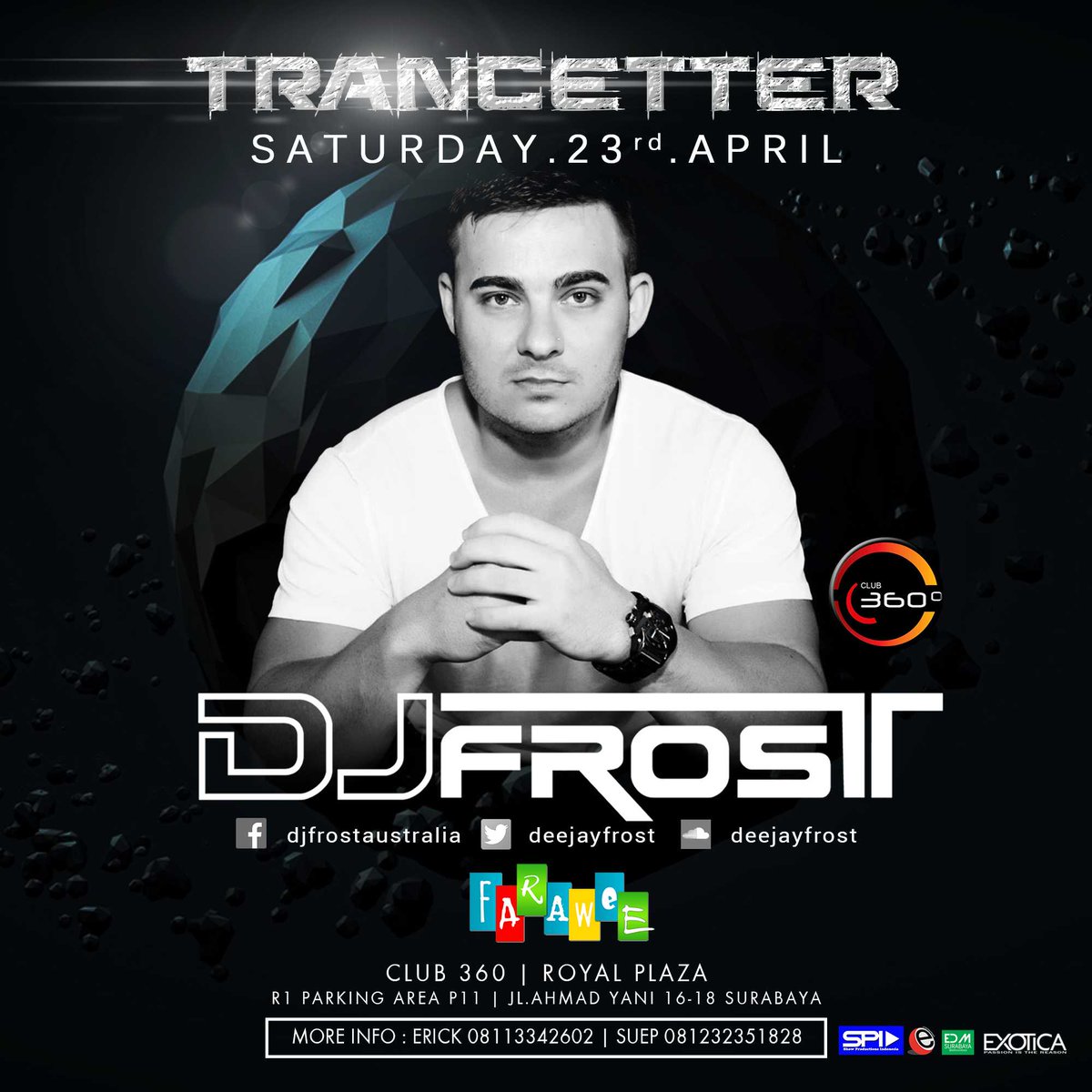 Saturday,23 <a href="/360_Club/">Club 360°</a> TRANCETTER w/ <a href="/Deejayfrost/">DJ Frost</a> - Aussy cc <a href="/sbytrancefamily/">SBY TRANCE FAMILY</a> <a href="/INDOTRANCE/">INDOTRANCE</a> <a href="/EDMsurabaya/">EDM SURABAYA</a> <a href="/eventsurabaya/">Event Surabaya</a>
