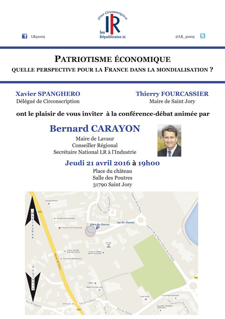 Conférence avec B #Carayon sur le #PatriotismeEconomique jeudi 21 avril 19h à St Jory (Hte Garonne), entrée libre.