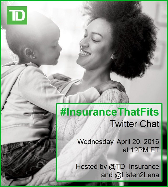 Listen2Lena's tweet image. Good afternoon! Welcome to the @TD_Insurance #InsuranceThatFits Twitter Chat! #ad