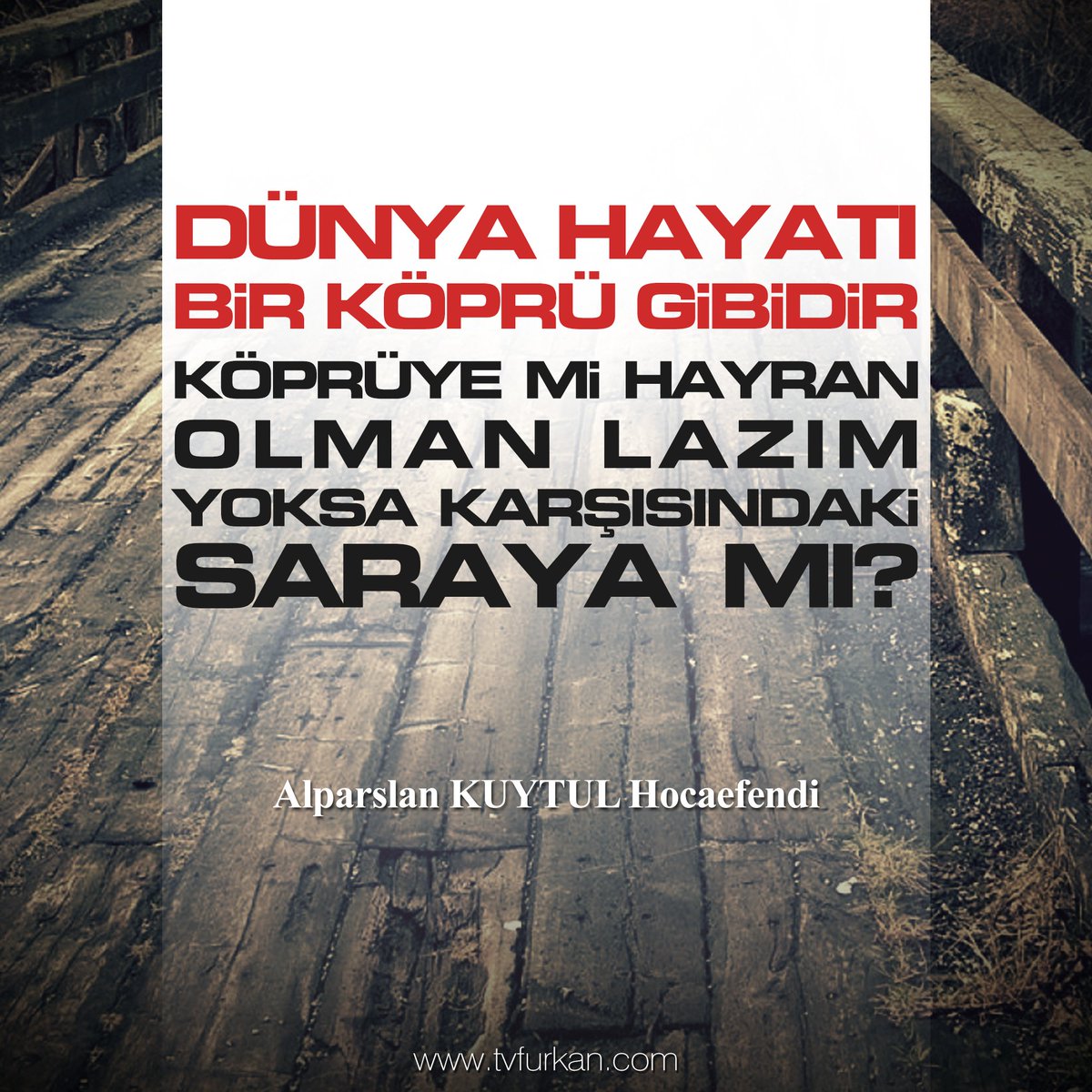 alparslankuytul's tweet photo. Dünya hayatı bir köprü gibidir. Köprüye mi hayran olman lazım, yoksa karşısındaki saraya mı? https://t.co/CQokeK3HSh