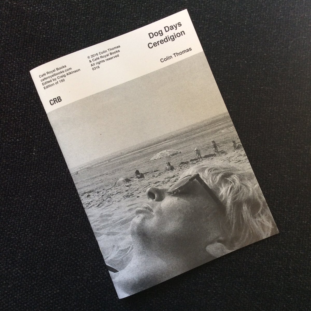 OrielWrecsam's tweet image. New from // Newydd gan @caferoyalbooks - #ColinThomas, "Dog Days Ceredigion"