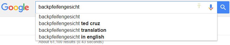 DeusExGermania's tweet photo. Top Google autosuggest entry for #Backpfeifengesicht (German for "face in need of a fist") is currently #TedCruz. https://t.co/aiAfx1gggo