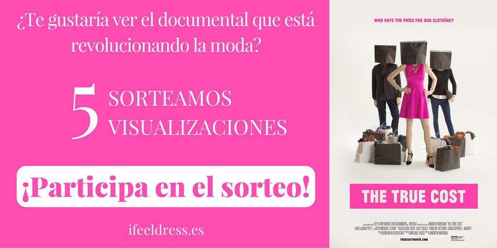 ifeeldress's tweet photo. Sorteamos 5 visualizaciones online del documental The True Cost. ¡Participa aquí https://t.co/psivxvLRxs! https://t.co/FMYXIGA2dU