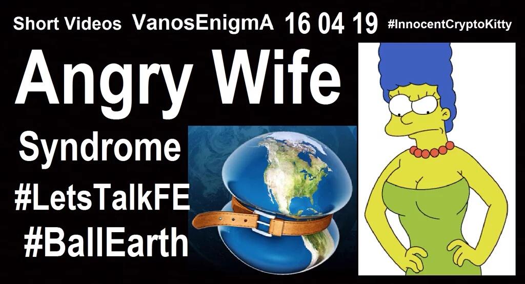 VanosEnigmA's tweet image. youtu.be/ESSwVQcqoFM
Angry Wife Syndrome #Simpsons Humor #BallEarth Flat Earth #LetsTalkFE Bitcoin SlideShow Art