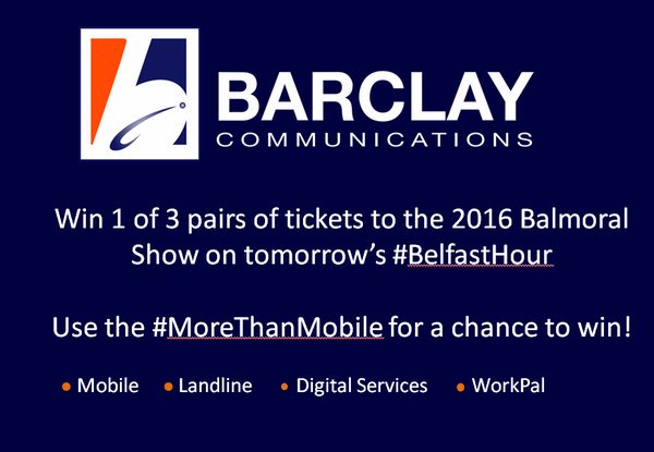 Win @balmoralshow tickets tonight at #Belfasthour with <a href="/BarclayComms/">BarclayComms</a> 9pm! #MoreThanMobile <a href="/EdwardsandCo_/">Edwards Solicitors</a>