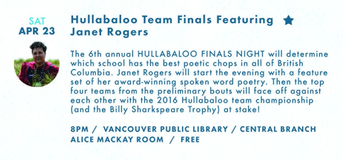 VanPoetryHouse's tweet image. Hullabaloo Team Finals featuring #JanetRogers  |  Apr 23  |  8pm  |  @VPL  |  versesfestival.ca/event/hullabal…  |  #hulla16