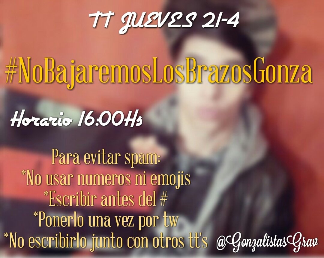 GonzalistasGrav's tweet photo. RT Y DIFUNDAN EL TT PARA HOY! 
#NoBajaremosLosBrazosGonza https://t.co/bTwZnNIytF