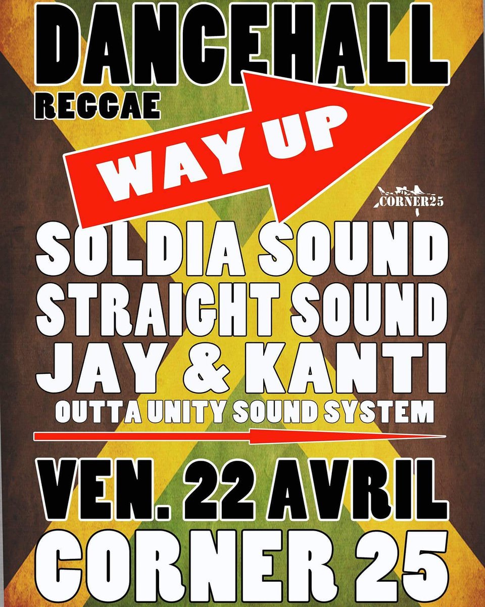 StraightSound's tweet image. Tomorrow at @Corner25gva #Dancehall #WayUp