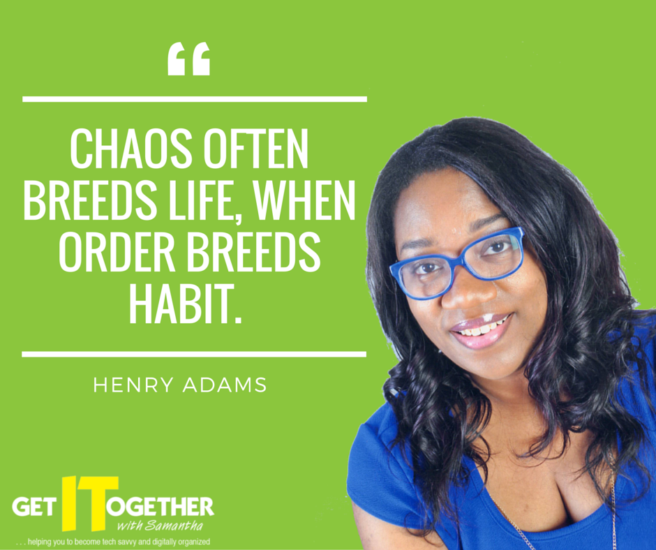 organizingguru's tweet photo. "Chaos often breeds life, when order breeds habit." #GetOrganized2016 #TechOrganizingguru https://t.co/LMW2iZXbDB