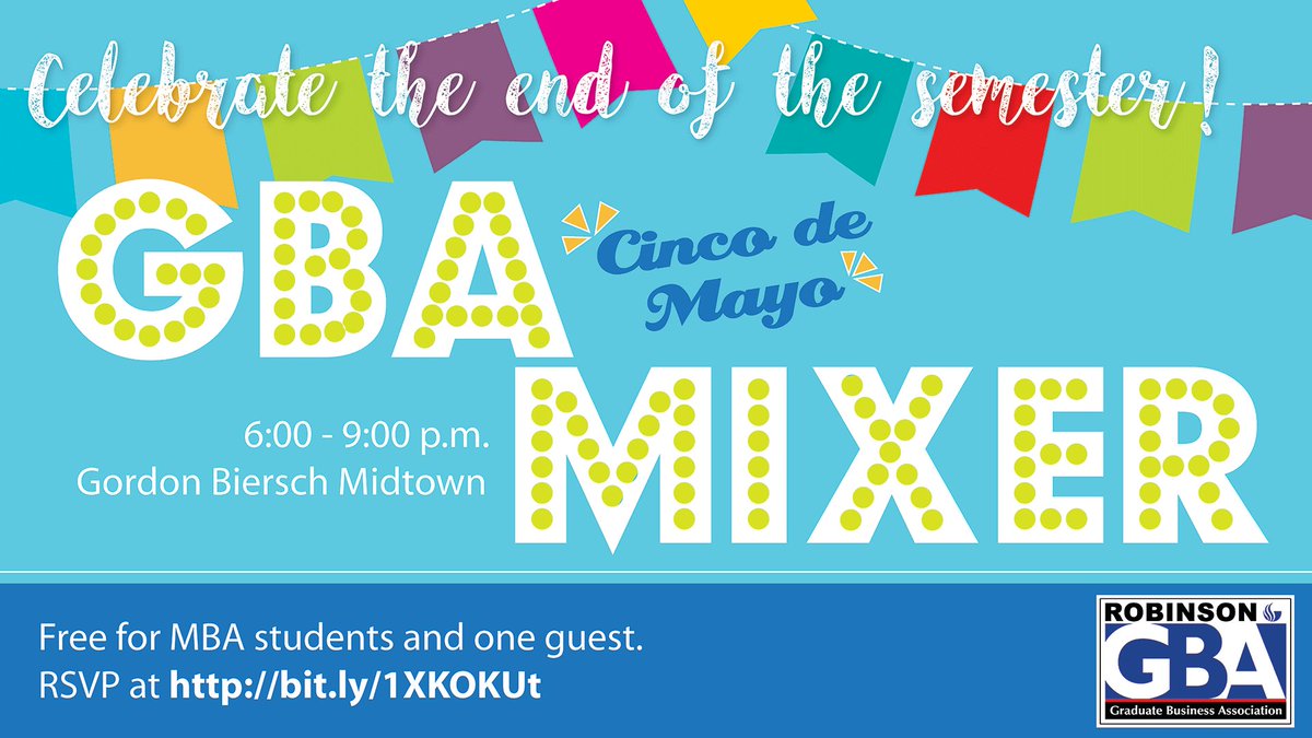 GSUGBA's tweet photo. Celebrate the end of the semester with us! RSVP for the GBA Cinco de Mayo Mixer at https://t.co/QxcFsFRfzo. https://t.co/sHJXGPk2Zw