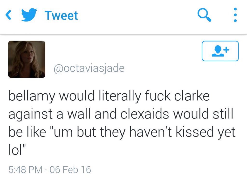 perfectalycia's tweet photo. Clarke would literally fuck Lexa on a bed and Blarkes would still say 'Well at least they haven't hugged' lol https://t.co/xESUf2VaPA