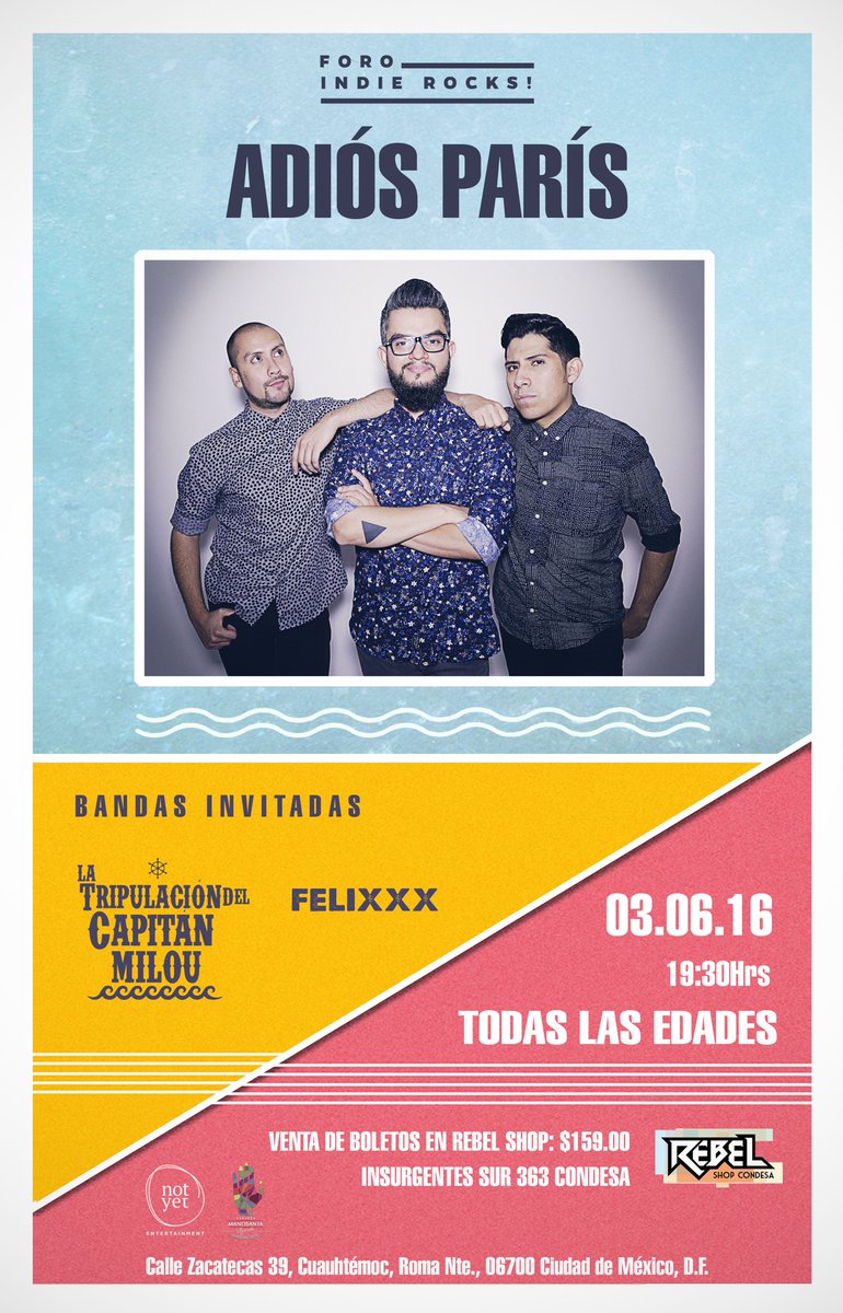 MeloMagazine's tweet image. 03•JUNIO•2016 #NotYetPresenta @AdiosParismx en el @ForoIndierocks #Enloquecido #NoMeSueltes melomagazine.com.mx/?p=20195