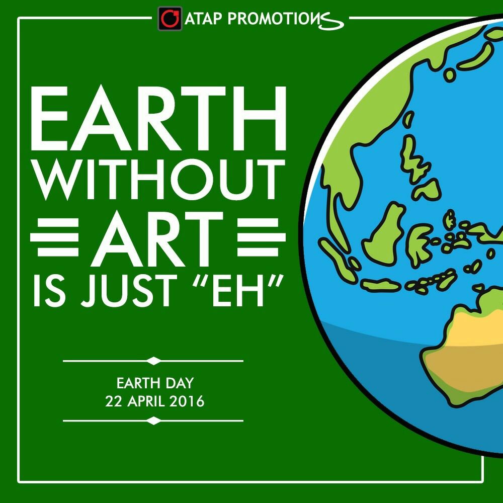 Make more art and save the earth. Happy earth day 2016!