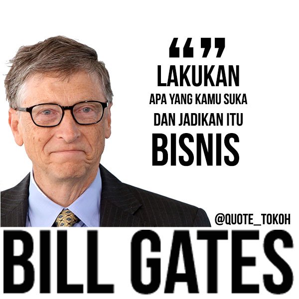 Bill Gates Quotes Bahasa Indonesia - Daily Quotes