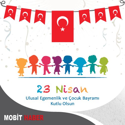 #23Nisan Ulusal Egemenlik ve #ÇocukBayramı'nı en içten dileklerimizle kutluyoruz.