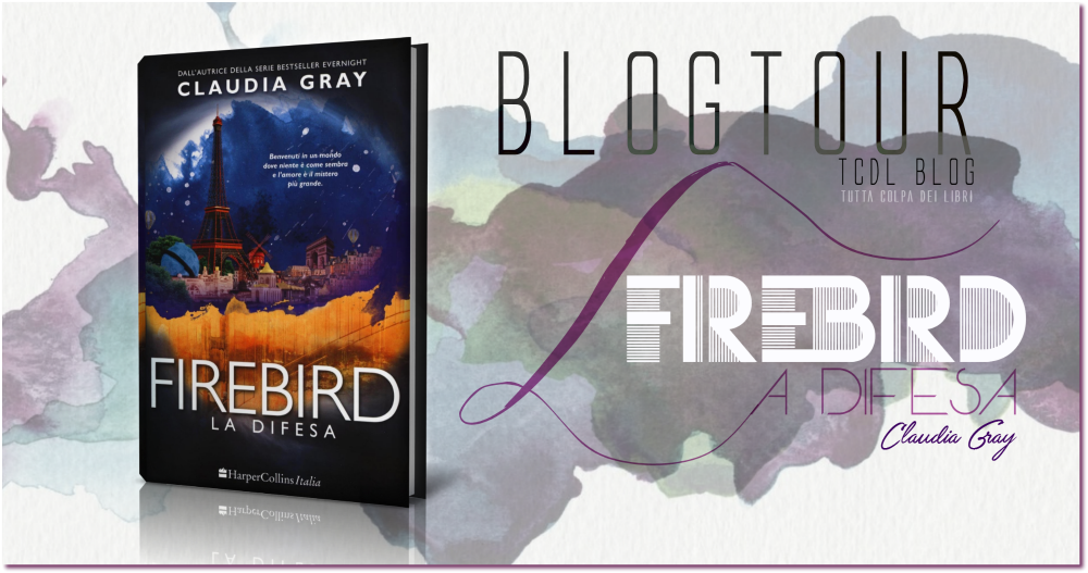 TCDLblog's tweet photo. #BLOGTOUR #FirebirdLaDifesa di @claudiagray 
@harpercollinsIT 
https://t.co/UybYHa2FW7 https://t.co/GfDkHm98pD