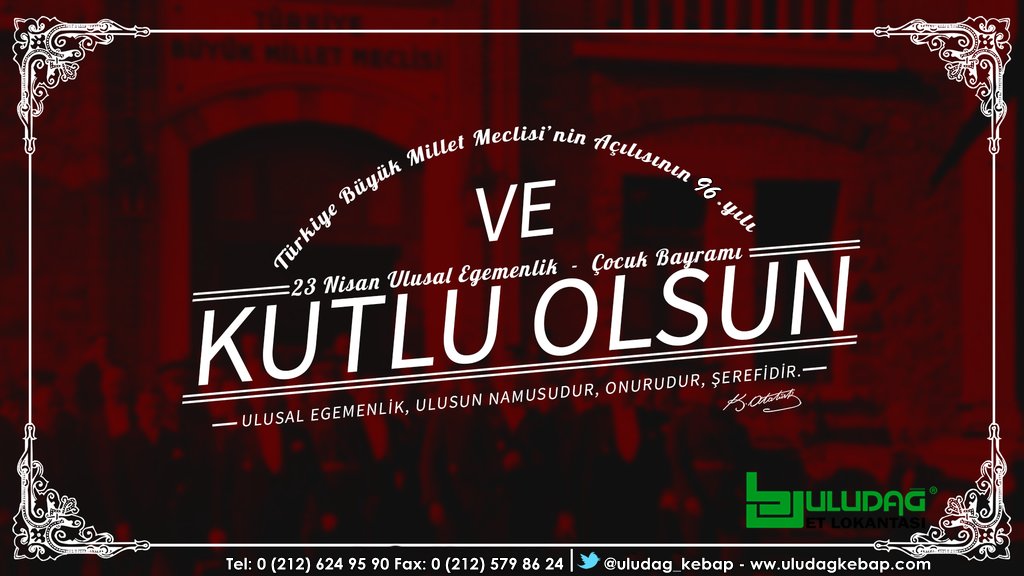 23 Nisan Ulusal Egemenlik - Çocuk Bayramı Kutlu Olsun! #23NisanKutluOlsun