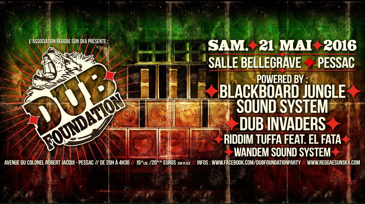 culturedub's tweet photo. 21/05 #DubFoundation #Pessac : #DubInvaders @hightone @RiddimTuffa #ElFata #Wandem #BlackboardJungle #SoundSystem https://t.co/bmsWVRYJVU