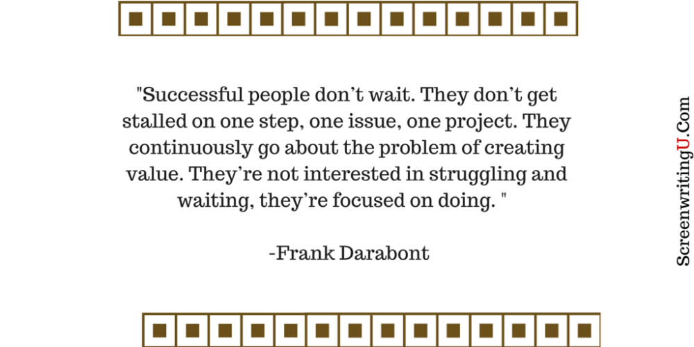 ScreenwritingU's tweet photo. Successful people don’t wait. They don’t get stalled on one step, one issue, one project. https://t.co/TgpEaSkgGj